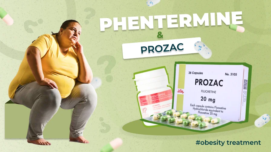 Phentermine and Prozac in combination